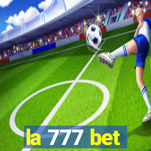 la 777 bet